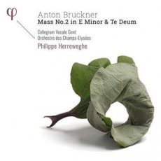 Anton Bruckner Mass no 2 in E minor & Te Deum