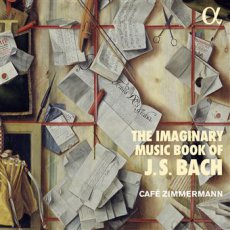 The imagianary Music of J.S. Bach