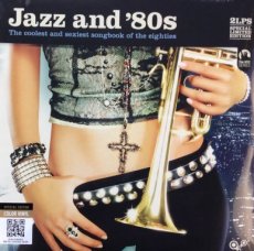 Jazz and 80’s: the Coolest and Sexiest songbook